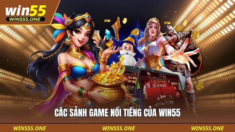Những sảnh game vô cùng nổi tiếng của thương hiệu 