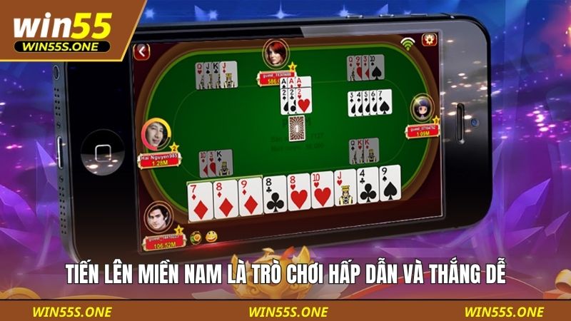 Tiến lên miền Nam là trò chơi hấp dẫn và thắng dễ